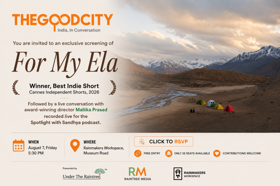 The Good City | For My Ela Screening | Aug 7